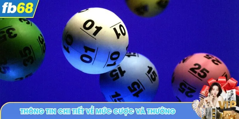 Thông tin chi tiết về mức cược và thưởng