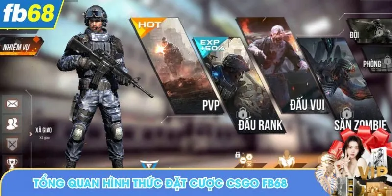 Tổng quan hình thức đặt cược CSGO FB68 phổ biến