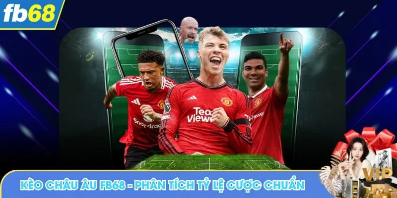 Kèo châu âu FB68