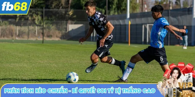 Phân tích kèo chuẩn